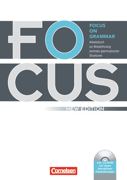 Focus on Grammar – Arbeitsbuch zur Wiederholung zentraler grammatischer Strukturen – Ausgabe 2009 – B1/B2 von Bliemel,  Willibald, McCredie,  Brian, Williams,  Steve
