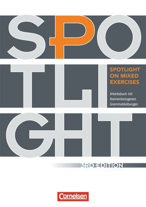 Spotlight on Mixed Exercises – Arbeitsbuch mit themenbezogenen Grammatikübungen – Third Edition – A2/B1 von Abram,  James, Glen,  Joanne