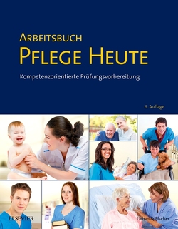 Arbeitsbuch Pflege Heute von Drude,  Carsten, Larkamp,  Myrèse