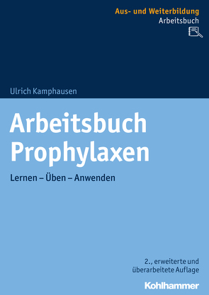 Arbeitsbuch Prophylaxen von Kamphausen,  Ulrich