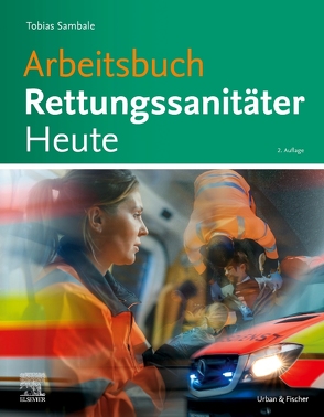 Arbeitsbuch Rettungsanitäter Heute von Sambale,  Tobias