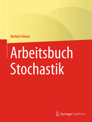 Arbeitsbuch Stochastik von Henze,  Norbert