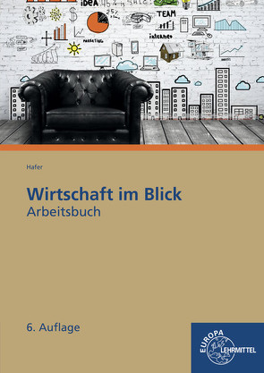 Arbeitsbuch Wirtschaft im Blick von Hafer,  Wolfgang