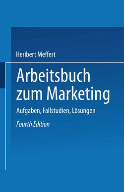 Arbeitsbuch zum Marketing von Heribert,  Meffert