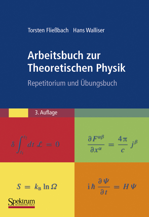Arbeitsbuch zur Theoretischen Physik von Fließbach,  Torsten, Walliser,  Hans