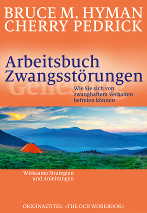 Arbeitsbuch Zwangsstörungen von Höhr,  Hildegard, Hyman,  Bruce M., Kierdorf,  Theo, Pedrick,  Cherry