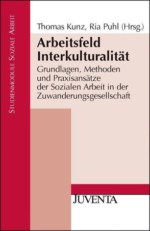 Arbeitsfeld Interkulturalität von Kunz,  Thomas, Puhl,  Ria