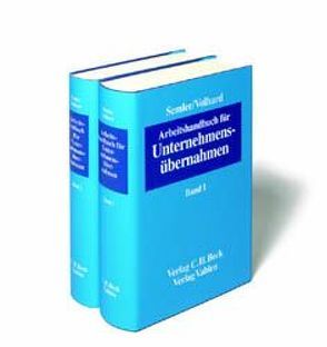 Arbeitshandbuch für Unternehmensübernahmen Gesamtwerk von Semler,  Johannes, Volhard,  Rüdiger