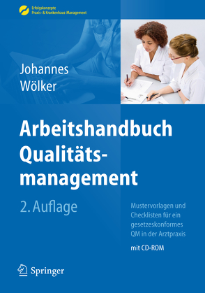 Arbeitshandbuch Qualitätsmanagement von Johannes,  Heike, Wölker,  Theresia