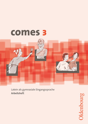 Comes – Latein als 1. Fremdsprache – Band 3 von Czempinski,  Christian, Fink,  Thomas, Lang,  Michaela