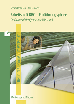 Arbeitsheft BRC – Einführungsphase von Bensemann,  Elisabeth, Schmidthausen,  Michael