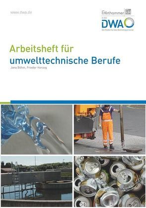 Arbeitsheft für umwelttechnische Berufe von Böhm,  Jana, Herzog,  Frieder