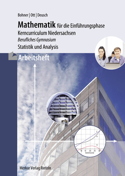 Arbeitsheft – Mathematik für die Einführungsphase von Bohner,  Kurt, Deusch,  Ronald, Ott,  Roland