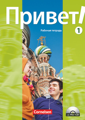Privet! (Hallo!) – Russisch als 3. Fremdsprache – Ausgabe 2009 – A2: Band 1 von Adler,  Iris, Rausch,  Maike, Salzl,  Christa, Wielandt,  Irmgard