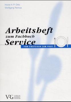 Arbeitsheft zum Fachbuch Service von Otto,  Horst H, Remus,  Wolfgang