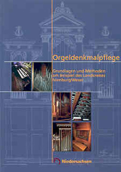 Arbeitshefte zur Denkmalpflege in Niedersachsen / Orgeldenkmalpflege von Müller,  Michael Ch, Vonend,  Dietmar