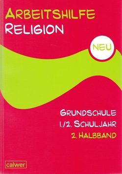 Arbeitshilfe Religion Grundschule 1./2. Schuljahr von Hermann,  Stefan, Rupp,  Hartmut, Zeeh-Silva,  Brigite