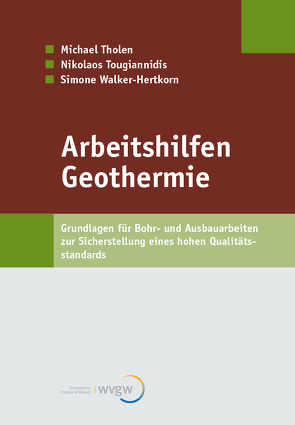 Arbeitshilfen Geothermie von Tholen,  Michael, Tougiannidis,  Nikolaos, Walker-Hertkorn,  Simone