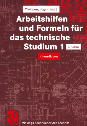 Arbeitshilfen und Formeln für das technische Studium von Böge,  Alfred, Böge,  Gert, Böge,  Wolfgang, Herrmann,  Klemens, Schlemmer,  Walter, Weißbach,  Wolfgang