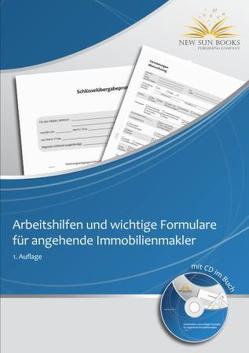 Arbeitshilfen und wichtige Formulare für angehende Immobilienmakler von Benz,  Ralf, Link,  Franziska