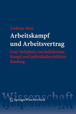 Arbeitskampf und Arbeitsvertrag von Mair,  Andreas