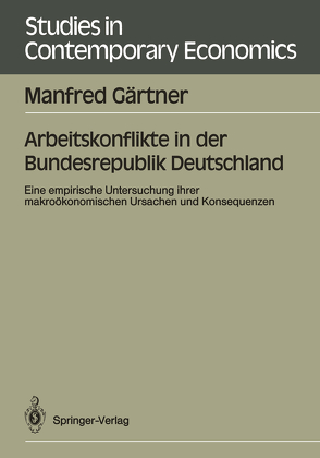 Arbeitskonflikte in der Bundesrepublik Deutschland von Gärtner,  Manfred