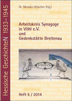 Arbeitskreis Synagoge in Vöhl e.V. und Gedenkstätte Breitenau von Hölscher,  Monika, Richter,  Gunnar, Stadtler,  Karl-Heinz
