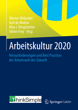 Arbeitskultur 2020 von de Molina,  Karl, Frey,  Dieter, Ringlstetter,  Max J., Widuckel,  Werner