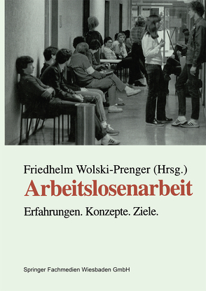 Arbeitslosenarbeit von Wolski-Prenger,  Friedhelm