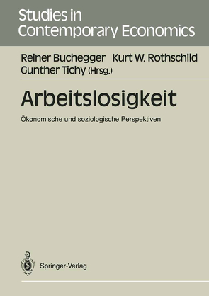 Arbeitslosigkeit von Buchegger,  Reiner, Mittendorfer,  Ilse, Rothschild,  Kurt W, Tichy,  Gunther