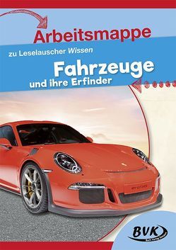 Arbeitsmappe zu Leselauscher Wissen Fahrzeuge und ihre Erfinder von Buch Verlag Kempen,  BVK