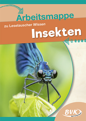 Arbeitsmappe zu Leselauscher Wissen: Insekten von BVK-Autorenteam