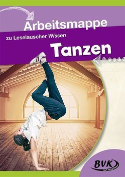 Arbeitsmappe zu Leselauscher Wissen Tanzen von Buch Verlag Kempen,  BVK