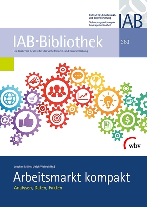 Arbeitsmarkt kompakt von Möller,  Joachim, Walwei,  Ulrich