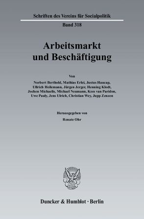 Arbeitsmarkt und Beschäftigung. von Ohr,  Renate