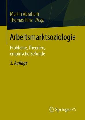 Arbeitsmarktsoziologie von Abraham,  Martin, Hinz,  Thomas