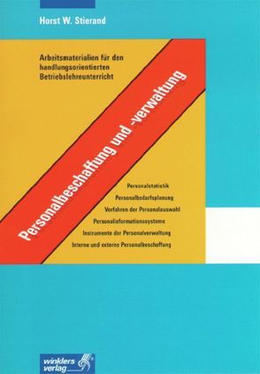 Arbeitsmaterialien für den handlungsorientierten Betriebslehreunterricht von Stierand,  Horst W.