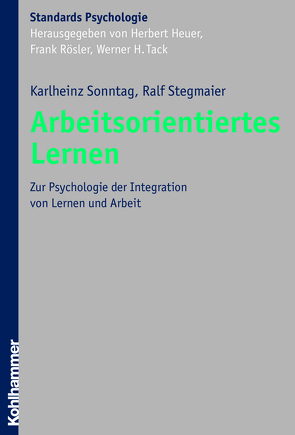 Arbeitsorientiertes Lernen von Heuer,  Herbert, Roesler,  Frank, Sonntag,  Karlheinz, Stegmaier,  Ralf, Tack,  Werner H.