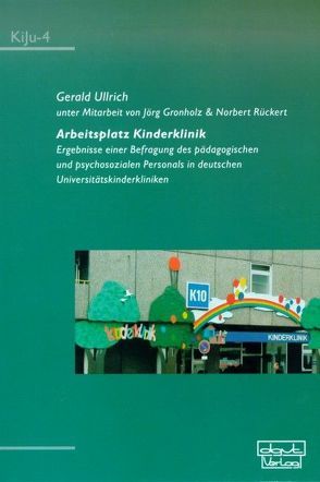 Arbeitsplatz Kinderklinik von Gronholz,  Jörg, Rückert,  Norbert, Ullrich,  Gerald