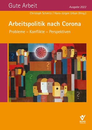 Arbeitspolitik nach Corona von Schmitz,  Christoph, Urban,  Hans-Jürgen