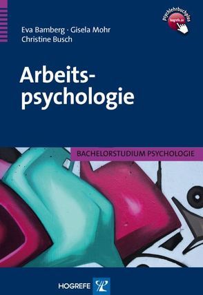 Arbeitspsychologie von Bamberg,  Eva, Busch,  Christine, Mohr,  Gisela