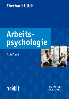 Arbeitspsychologie von Ulich,  Eberhard