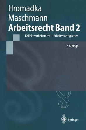 Arbeitsrecht von Hromadka,  Wolfgang, Maschmann,  Frank