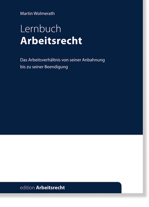 Arbeitsrecht von Wolmerath,  Martin