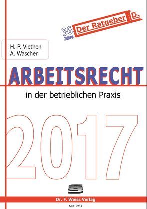 Arbeitsrecht 2017 von Viethen,  Hans Peter, Wascher,  Angelika