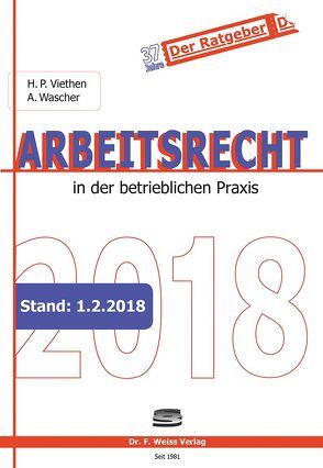 Arbeitsrecht 2018 von Viethen,  Hans Peter, Wascher,  Angelika