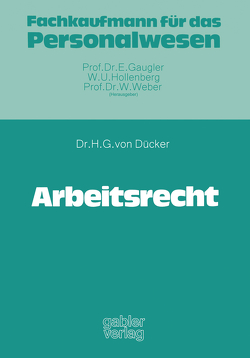 Arbeitsrecht von Dücker,  Hans-Gerd von