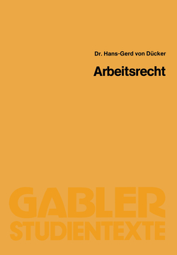Arbeitsrecht von Dücker,  Hans-Gerd von