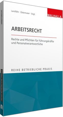 Arbeitsrecht von Lentföhr,  Christian, Ostermaier,  Christian, Vogt,  Sylvia