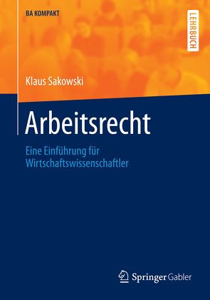 Arbeitsrecht von Sakowski,  Klaus